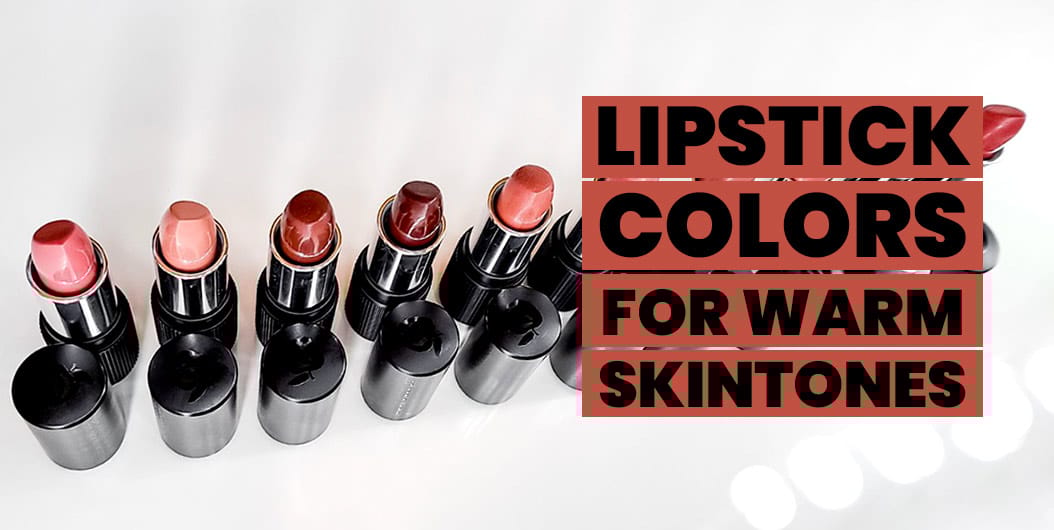 lipstickcolorsforwarmskintones