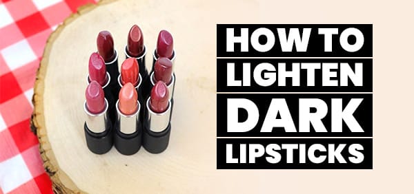 Cover image of the blog post how to lighten dark lipticks